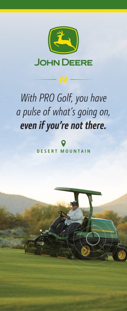 With PRO Golf, you have a pulse of what's going on, even if you're not there.